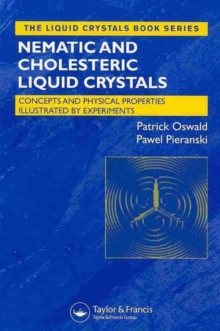 Liquid Crystals : Concepts and Physical Properties Illustrated by Experiments, Two Volume Set