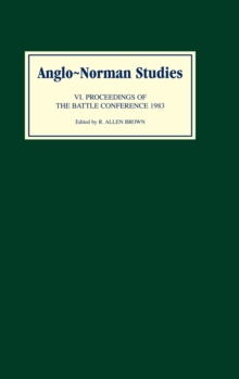 Anglo-Norman Studies VI : Proceedings of the battle Conference 1983