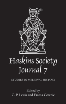 The Haskins Society Journal 7 : 1995. Studies in Medieval History