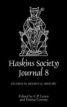 The Haskins Society Journal 8 : 1996. Studies in Medieval History