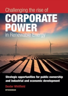 Challenging the rise of Corporate Power in Renewable Energy