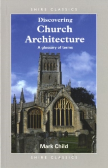 Discovering Church Architecture : A Glossary of Terms