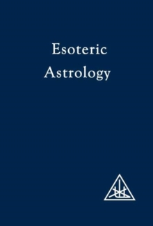 Treatise on Seven Rays : Esoteric Astrology v. 3