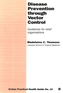 Disease Prevention Through Vector Control : Guidelines for relief organizations