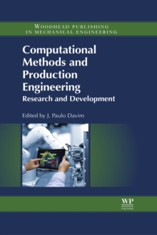 Computational Methods and Production Engineering : Research and Development