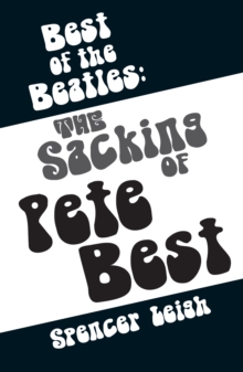Best of The Beatles : The Sacking of Pete Best