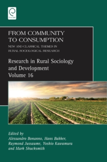 From Community to Consumption : New and Classical Themes in Rural Sociological Research