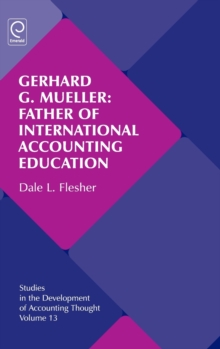 Gerhard G. Mueller: Father of International Accounting Education