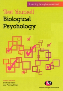 Test Yourself: Biological Psychology : Learning through assessment