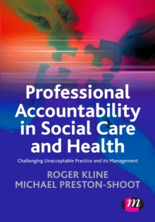 Professional Accountability in Social Care and Health : Challenging unacceptable practice and its management