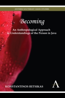 Becoming - An Anthropological Approach to Understandings of the Person in Java