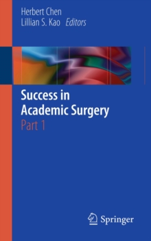 Success in Academic Surgery : Part 1
