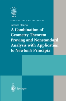A Combination of Geometry Theorem Proving and Nonstandard Analysis with Application to Newton's Principia