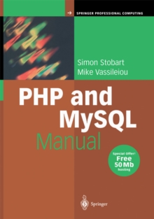 PHP and MySQL Manual : Simple, yet Powerful Web Programming