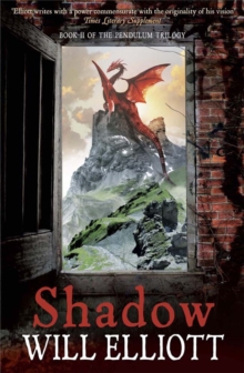 Shadow : The Pendulum Trilogy Book 2
