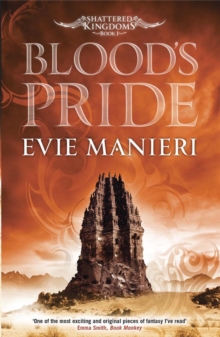 Blood's Pride : Shattered Kingdoms: Book 1