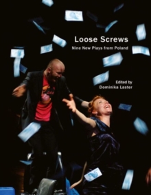 Loose Screws : Nine New Plays from Poland