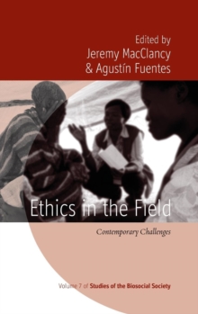 Ethics in the Field : Contemporary Challenges