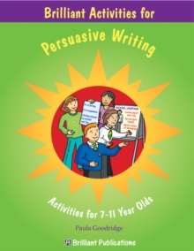 Brilliant Activities for Persuasive Writing : Brilliant Activities for Persuasive Writing
