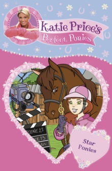Katie Price's Perfect Ponies: Star Ponies : Book 7