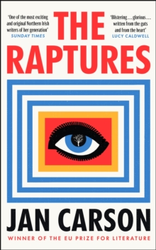The Raptures : 'Original and exciting, terrifying and hilarious' Sunday Times Ireland