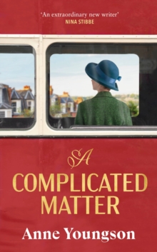 A Complicated Matter : A historical novel of love, belonging and finding your place in the world by the Costa Book Award shortlisted author