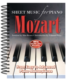 Mozart: Sheet Music for Piano : From Easy to Advanced; Over 25 masterpieces
