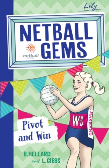 Netball Gems 3: Pivot and Win