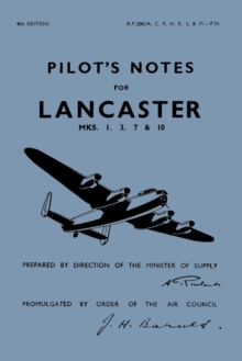 Air Ministry Pilot's Notes : Lancaster I, III and X