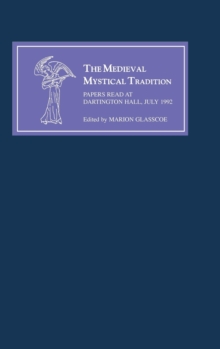 The Medieval Mystical Tradition in England V : Papers read at Dartington Hall, July 1992