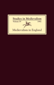 Studies in Medievalism IV : Medievalism in England