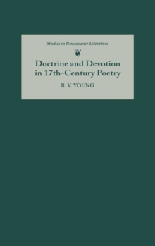 Doctrine and Devotion in Seventeenth-Century Poetry : Studies in Donne, Herbert, Crashaw, and Vaughan