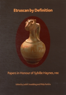 Etruscan by Definition : Papers in Honour of Sybille Haynes