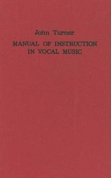 A Manual of Instruction in Vocal Music (1833)