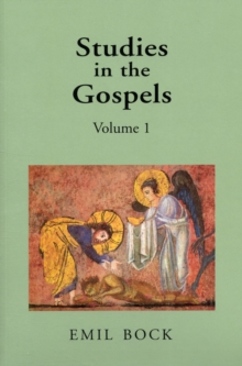 Studies in the Gospels : Volume 1