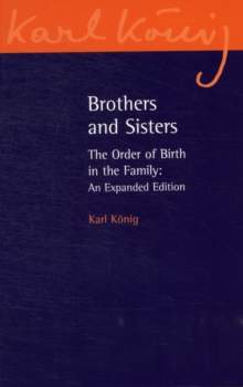 Brothers and Sisters : The Order of Birth in the Family: An Expanded Edition