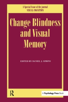 Change Blindness and Visual Memory : A Special Issue of Visual Cognition