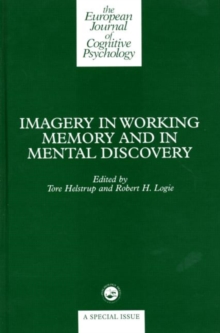 Imagery in Working Memory and Mental Discovery : A Special Issue of the European Cognitive Psychology