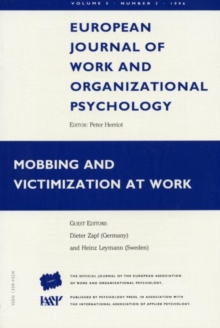 Mobbing and Victimization at Work : A Special Issue of the European Journal of Work and Organizational Psychology