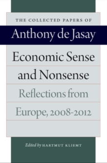 Economic Sense & Nonsense : Reflections from Europe 20082012