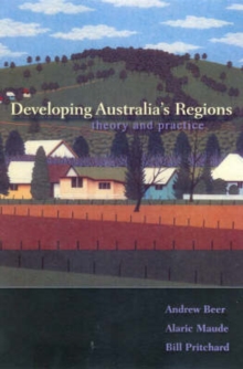 Developing Australia's Regions : Theory & Practice