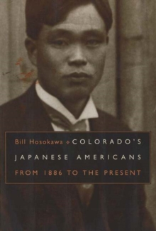 Colorado's Japanese Americans : From 1886 to the Present