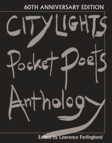 City Lights Pocket Poets Anthology : 60th Anniversary Edition