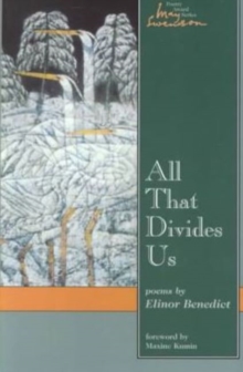 All That Divides Us : Poems