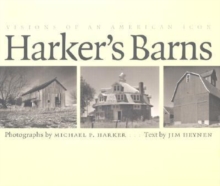 Harker's Barns : Visions of an American Icon