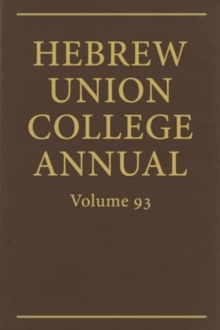 Hebrew Union College Annual Vol. 93 (2022)