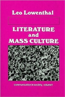 Literature and Mass Culture : Volume 1, Communication in Society