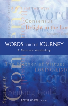 Words For The Journey : A Monastic Vocabulary