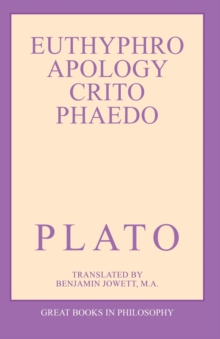 The Euthyphro, Apology, Crito, and Phaedo