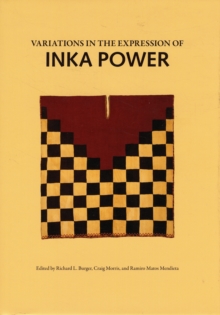 Variations in the Expression of Inka Power